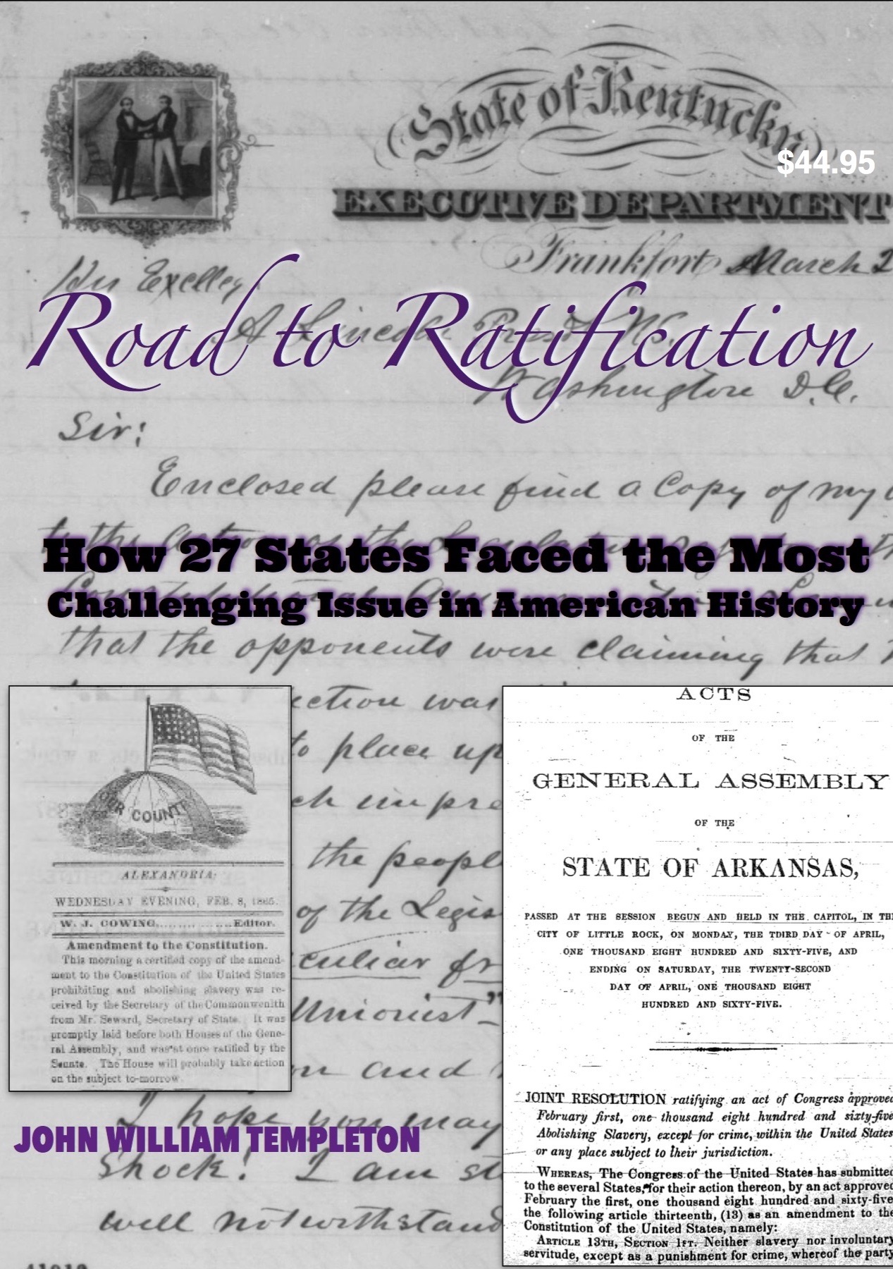 Road to Ratification: How 27 States Faced the Most Challenging Issue in American History
