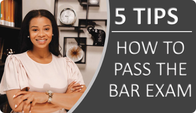5 TIPS - HOW TO PASS THE BAR EXAM